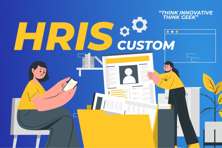 Simak Cara Membuat Custom HRIS untuk Tingkatkan Operasional HR!