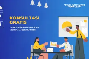 Konsultasi Gratis Pengembangan Aplikasi dengan GeekGarden