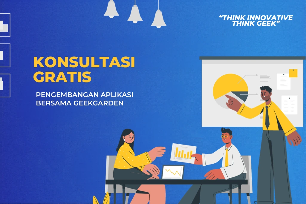Konsultasi Gratis Pengembangan Aplikasi dengan GeekGarden
