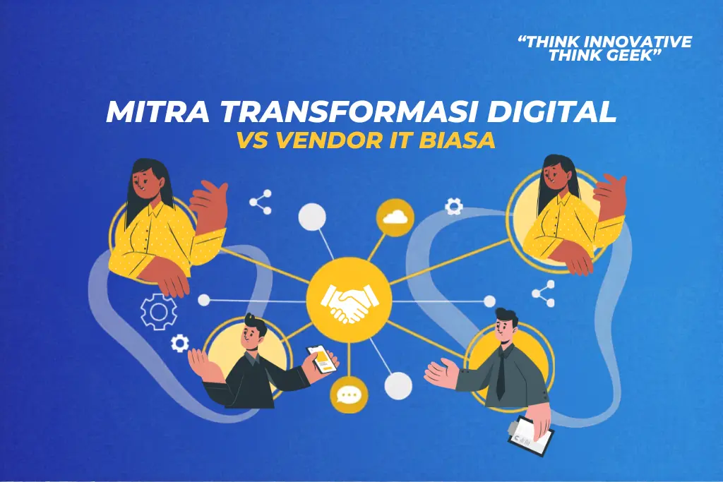 Mitra Transformasi Digital vs Vendor IT Biasa