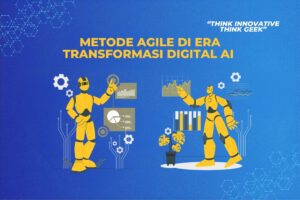 Metode Agile dI Era Transformasi Digital AI