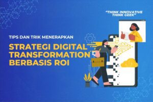 Strategi Digital Transformation Berbasis ROI