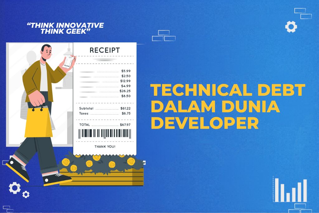 Technical Debt dalam Dunia Developer